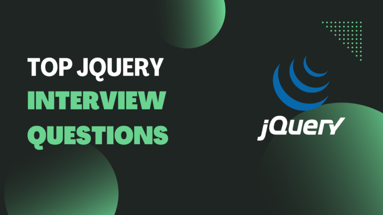 Top jQuery Interview Questions With Answers (2023)