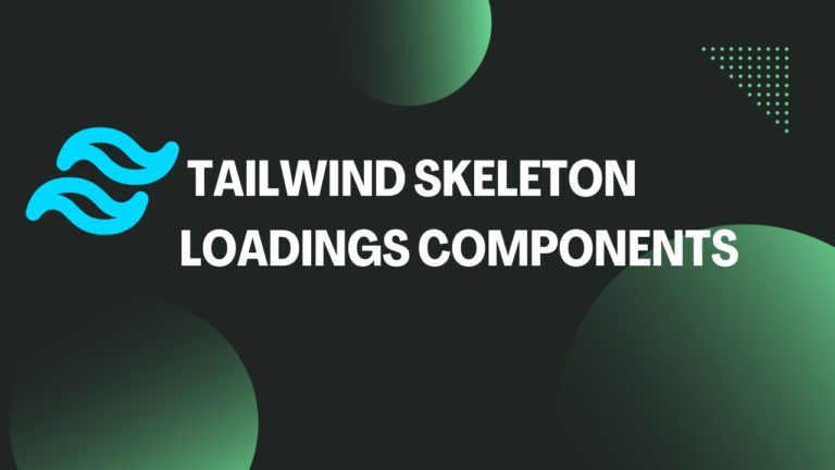 Tailwind Skeleton Loadings Components-min